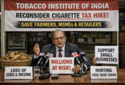 Cigarette Tax Hike Under Scrutiny as Industry Flags Risks to Farmers, MSMEs, and Local Jobs