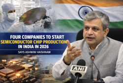 Four Companies to Begin Semiconductor Chip Production in India in 2026, Says Ashwini Vaishnaw